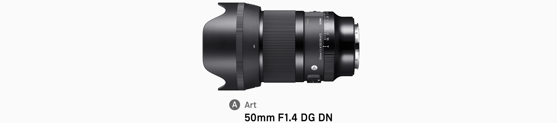 SIGMA 50mm f/1.4 Art DG DN SIGMA 50mm f/1.4 Art DG DN